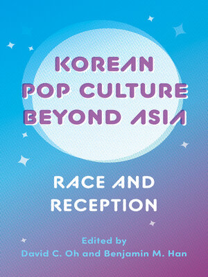 cover image of Korean Pop Culture beyond Asia